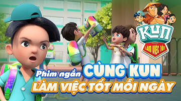 Phim ngắn "Cùng KUN làm việc tốt mỗi ngày"