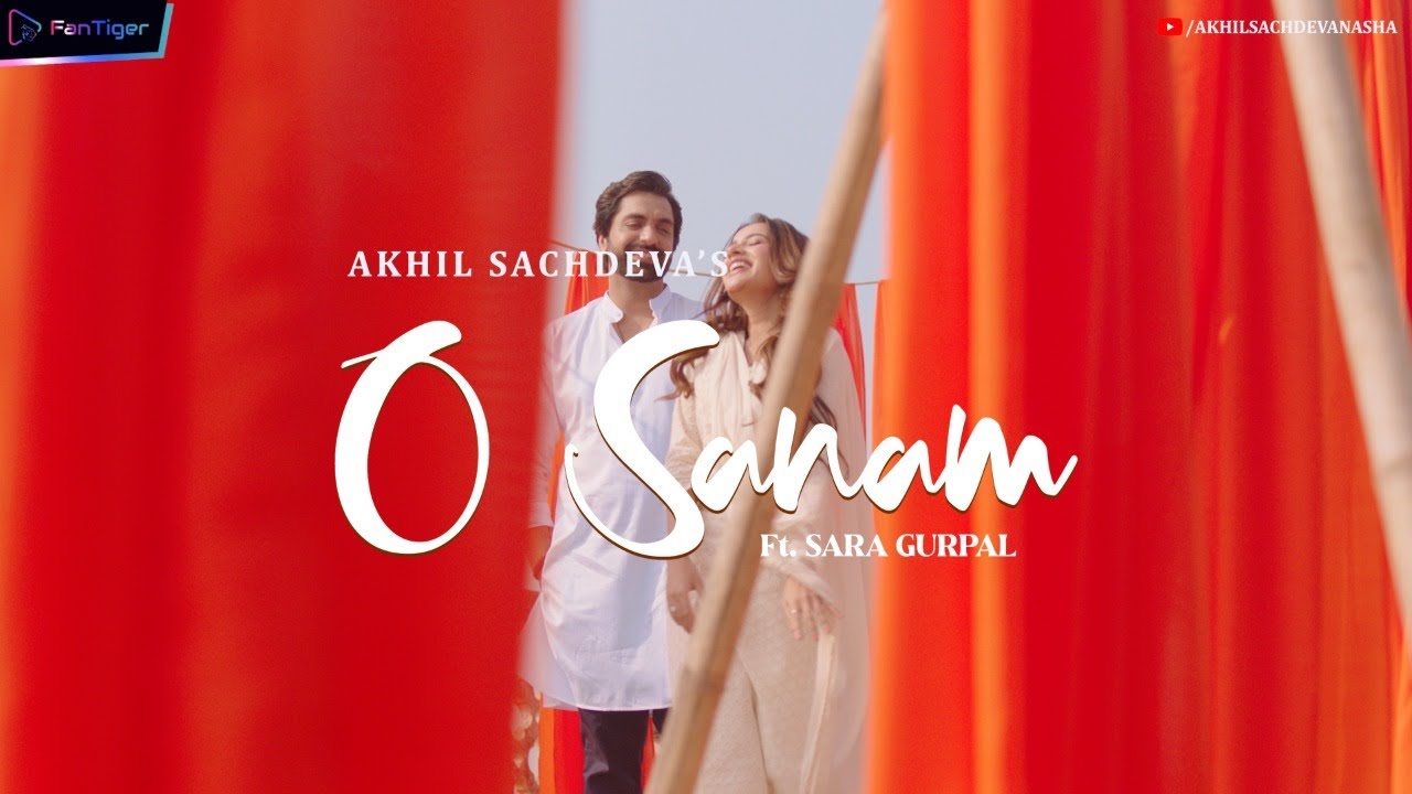 Watch O Sanam - Akhil Sachdeva ft Sara Gurpal || FanTiger Music NFT's on YouTube Watch O Sanam - Akhil Sachdeva ft Sara Gurpal || FanTiger Music NFT's on YouTube