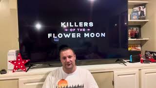 Dan the movie man reviews…Killers of the Flower Moon