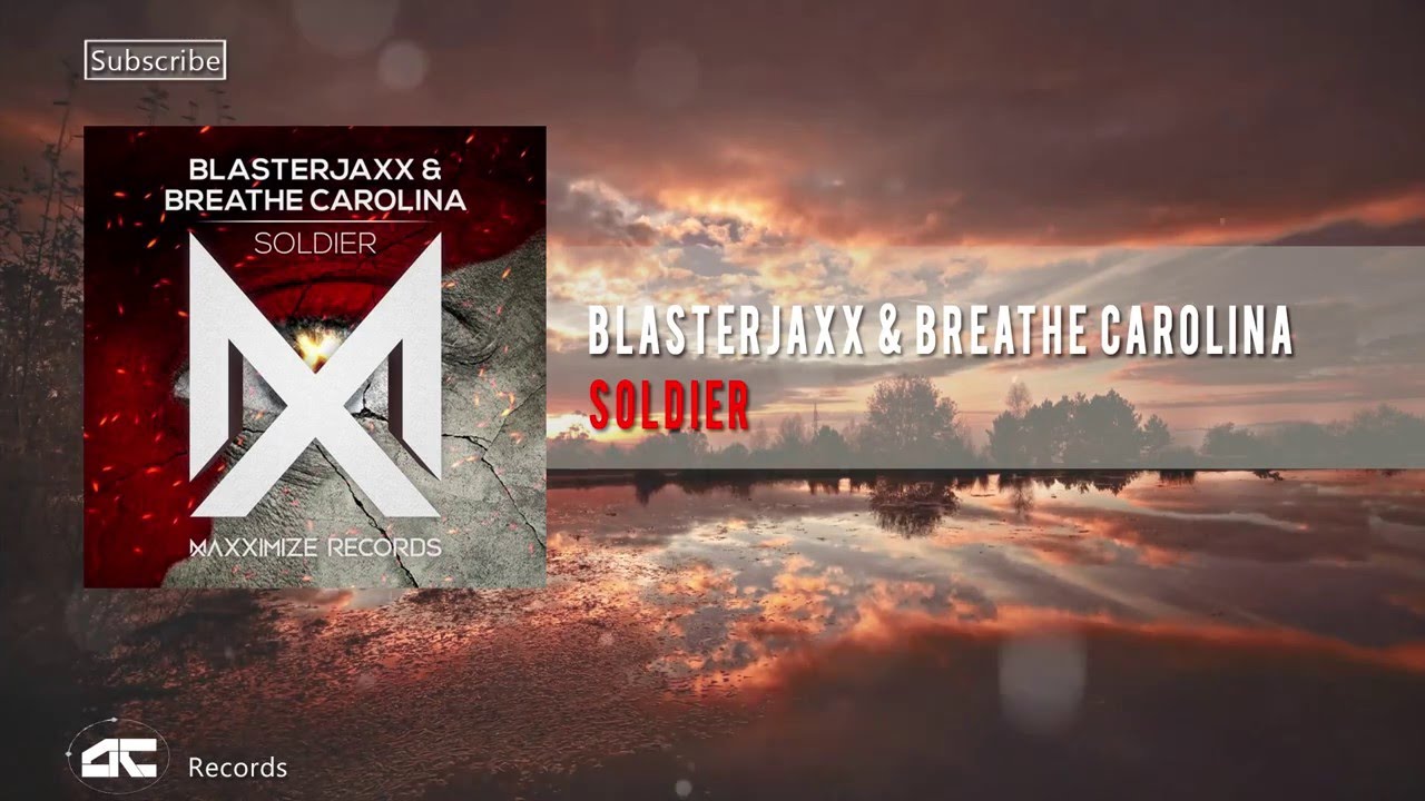 Blasterjaxx & Breathe Carolina - Soldier (Extended Mix ) - YouTube