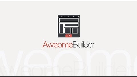 Codecanyon | Awesome Builder Quick Tour
