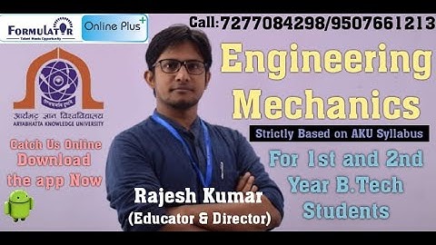 Engineering Mechanics | Introduction | AKU | FORMULATOR | Rajesh Sir