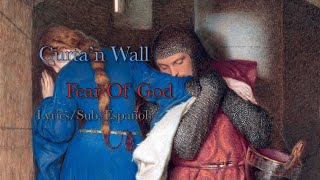 Curta’n Wall - Fear Of God (Lyrics/Sub. Español) ⚔️ 🛡️