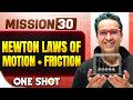 NEWTON LAWS OF MOTION + FRICTION in ONE SHOT || All Concepts, Tricks &amp; PYQ || NEET 2026