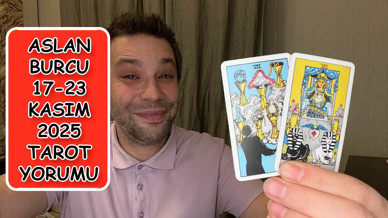 ASLAN BURCU (Leo) 17-23 KASIM 2025 YORUMU ♌