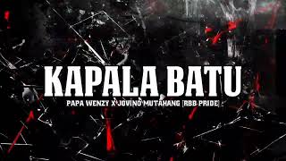 Download Lagu KAPALA BATU - PAPA WENZY X JOVINO MUTAHANG ( RBB PRIDE )NEW2026 MP3