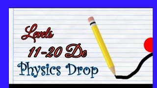Physics Drop Levels 11-20 solution rapide et faciles