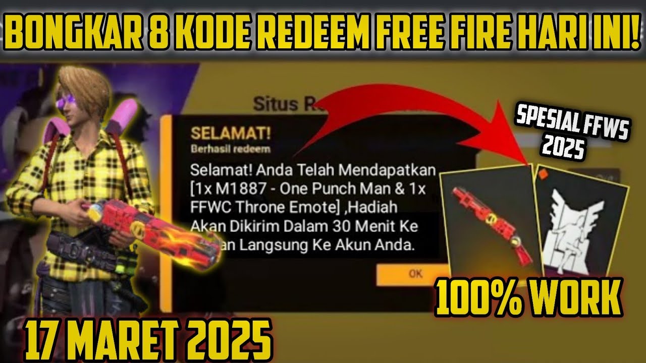 KODE REDEEM FF!! KODE Redeem FREE FIRE TERBARU 17 Maret 2025 HARI INI‼️ ...