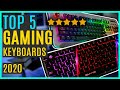 BEST Gaming Keyboards - You NEED One of These Right NOW! [Top 5 2020]