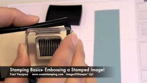 Stamping Basic- How to Emboss a Stamped Image