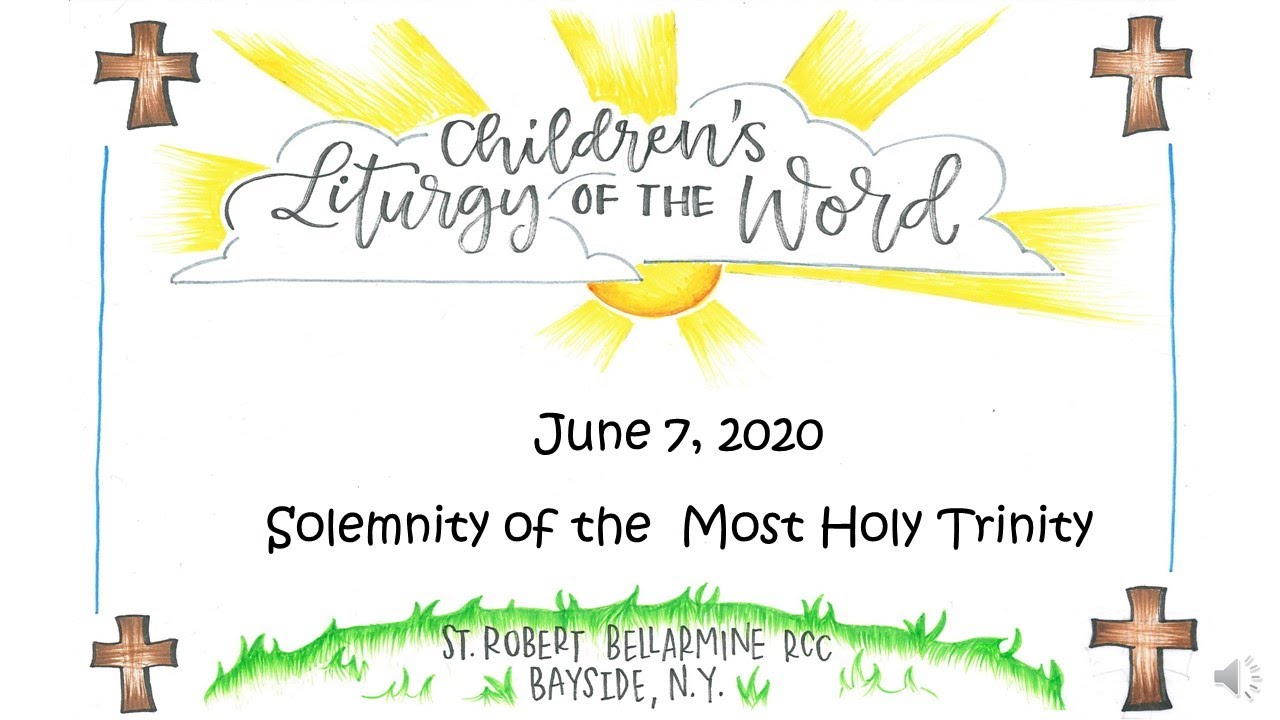 Children's Liturgy of the Word Solemnity of the Most Holy Trinity