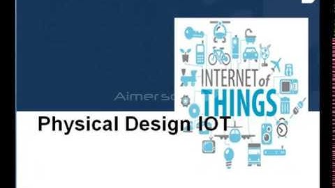 6 IoT Physical Design