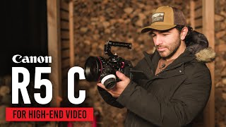 HighEnd Filmmaking with the Canon EOS R5 C