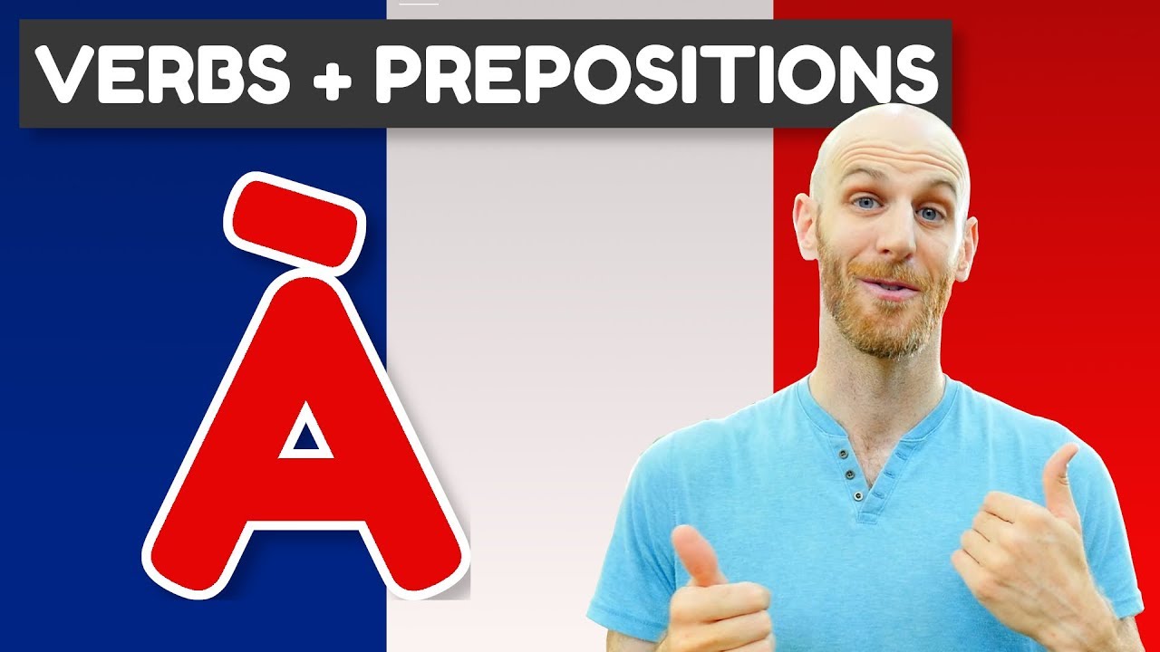 common-french-verbs-that-are-followed-by-french-verbs-and-prepositions-youtube