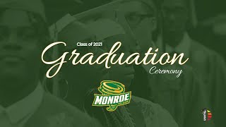 Monroe Comprehensive High School Class of 2021 Graduation Ceremony
