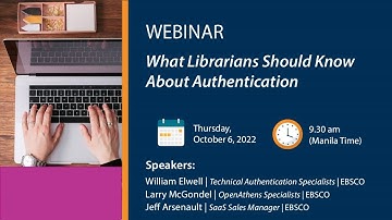 Webinar: What Librarians Should Know About Authentication