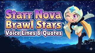 Starr Nova voice lines and quotes - dialogues Brawl Stars