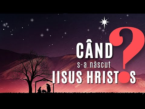 Video: În ce an s-a născut Isus?