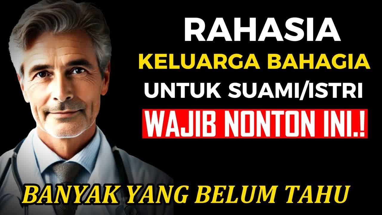 RAHASIA KELUARGA BAHAGIA, TONTONAN WAJIB SUAMI/ISTRI
