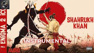 SHAHRUKH KHAN INSTRUMENTAL ( BEAT ONLY ) IKKA | ENIGMA 2 ICON | SEZ ON THE BEAT