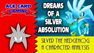 Dreams of a Silver Absolution - A Character Analysis of Silver the Hedgehog