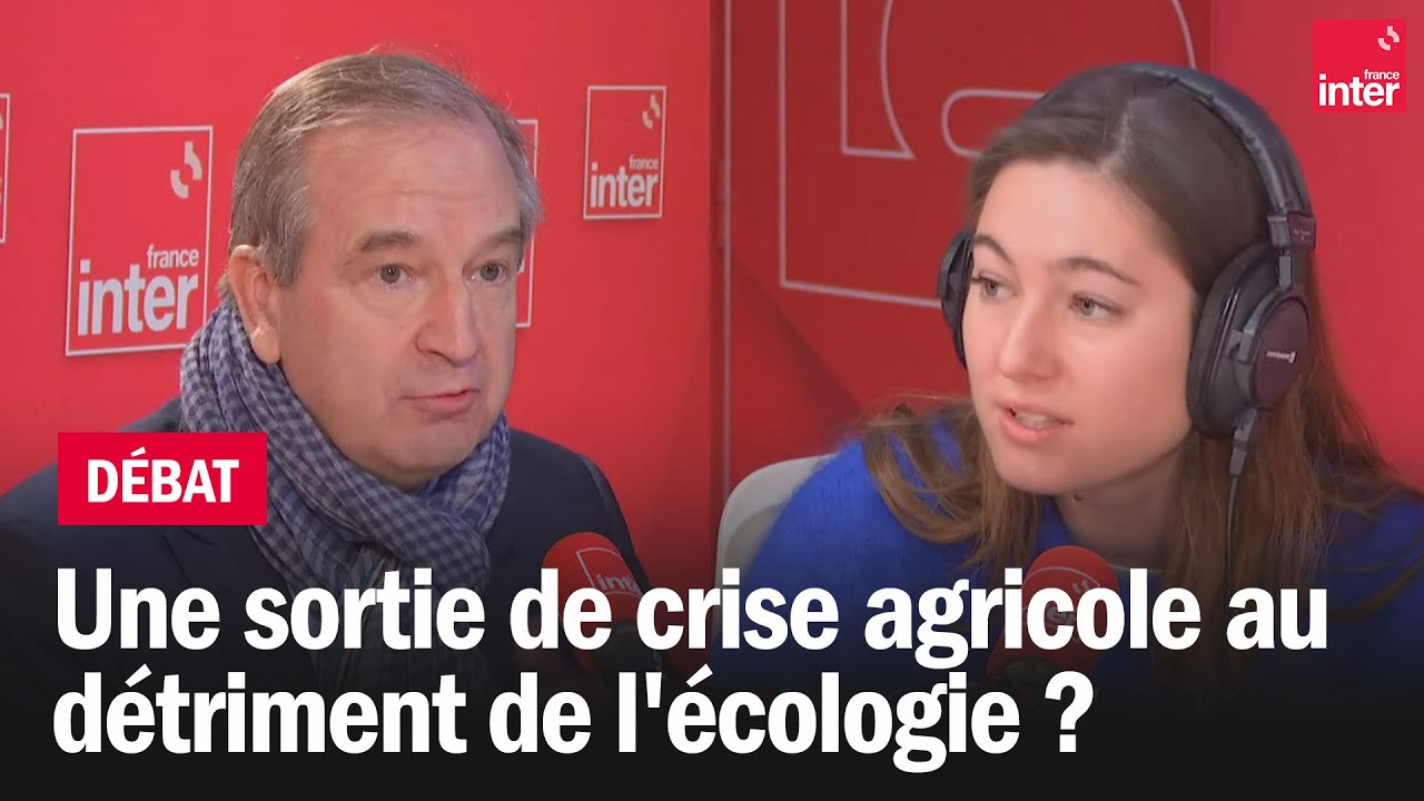 Une sortie de crise agricole au détriment de l'écologie ? Camille Etienne x Guillaume Roquette