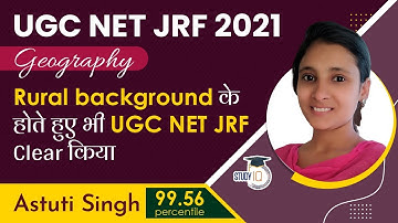 UGC NET JRF Topper Interview - Strategy for Paper 1 & 2 of Geography exam by Astuti Singh