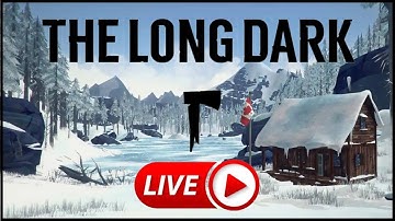 INTERLOPER LIVE - TRYING TO SURVIVE! | THE LONG DARK (VOD)