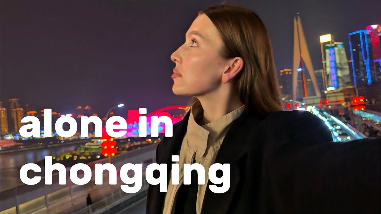 alone in chongqing 🇨🇳 getting lost in china’s cyberpunk city | solo trip vlog