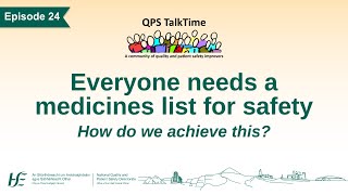 QPS TalkTime Ep. 24: Everyone needs a medicines list for safety, How do we achieve this?