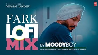 Title: FARK LOFI 💔 | Virasat Sandhu | Punjabi Sad Song | Heart Touching LoFi Vibes 🎧