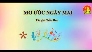 Bài hát - Mơ ước ngày mai