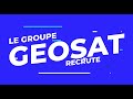 Le groupe geosat recrute 