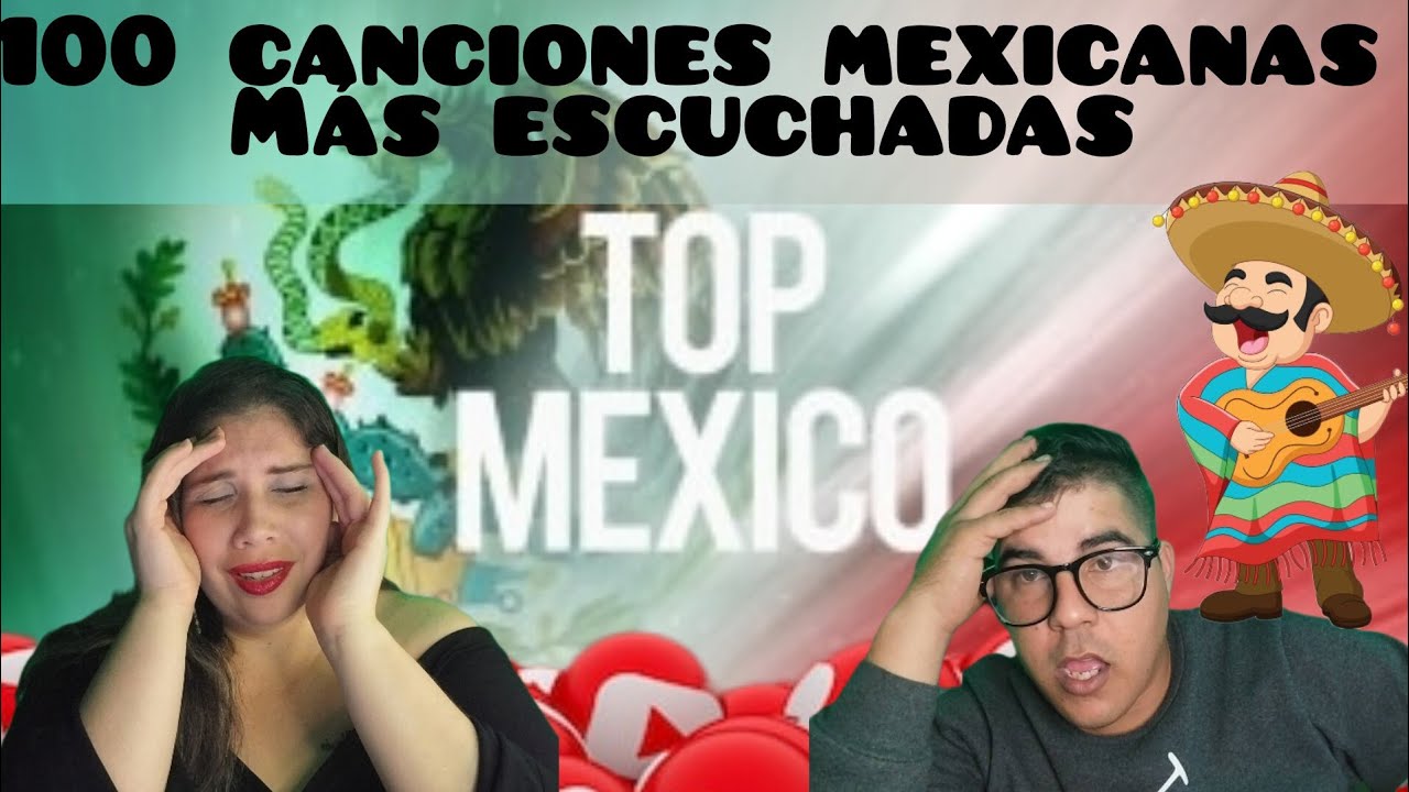 las 100 mejores canciones de México ️ - YouTube