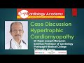 Dr RJM Friday Class   Case Discussion Hypertrophic Cardiomyopathy HCM