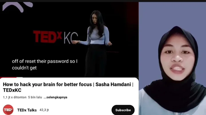 Finally Assignment about TADx Talk explain "How to hack your brain for better focus"|Sasha Hamdani