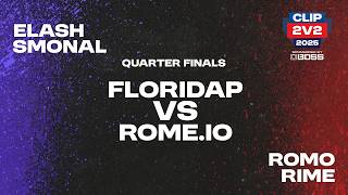 CLIP 2V2 CHAMPIONSHIPS |  FLORIDAP vs ROME.IO |  Quarter Final