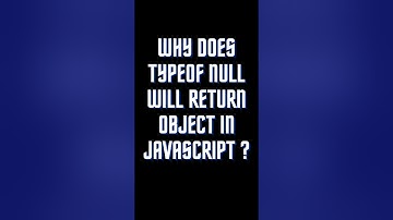 Why Does Typeof Null Will Return Object In JavaScript | Javascript Interview Questions | #shorts