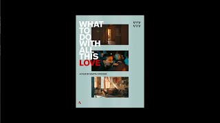 What to with all this love - A film by Marita Stocker // ACC20442 // DVD trailer