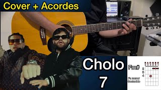 CHOLO 7 | Fuerza Regida x Luis R Conriquez | Cover Acordes GUITARRA | Tabs | Buscando Notas