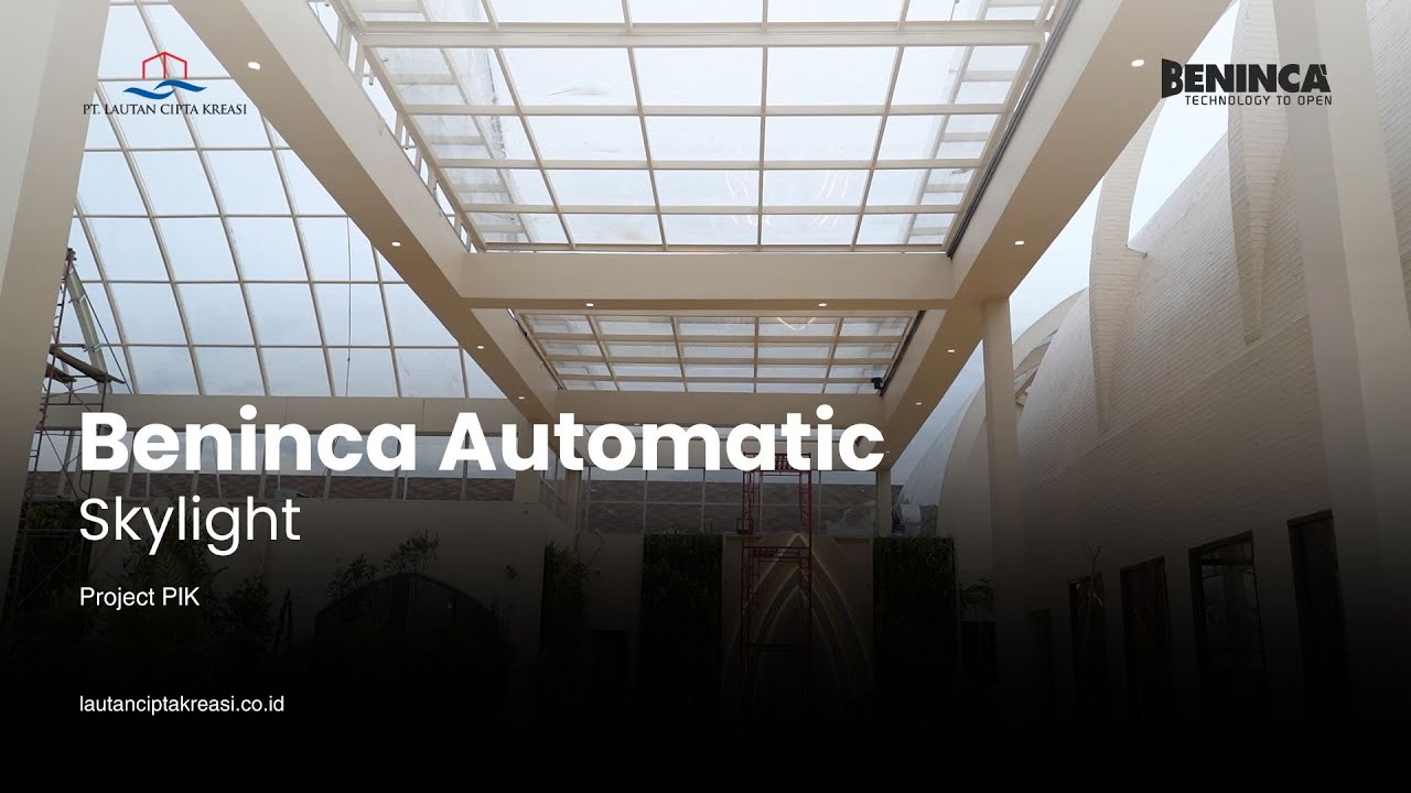 BENINCA AUTOMATIC SKYLIGHT - LAUTAN CIPTA KREASI - AUTHORIZED DISTRIBUTOR BENINCA