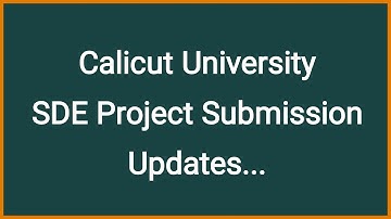 Calicut University SDE Project Submission Updates