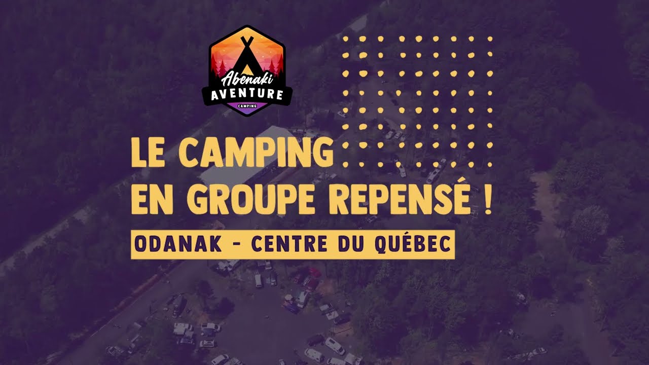 ABENAKI AVENTURE : Le camping en groupe repensé !