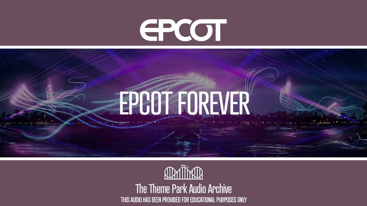 Epcot Forever | EPCOT