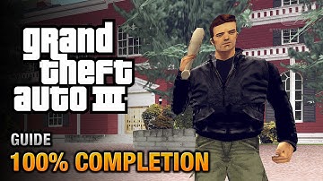GTA 3 - 100% Completion Guide [Is That All You