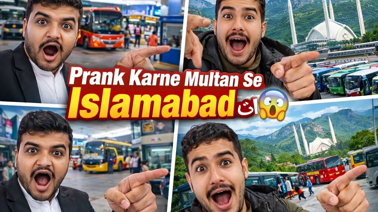 Prank Karne Multan Se Islamabad Nikal Gaye 😱 | Welcome back after 100 ...