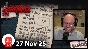 The Binding of Isaac: Repentance - 27 Nov 2025 - Unofficial Northernlion VOD without Chat
