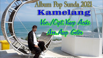 Kamelang - Yosep Aciki ( Official Music Video )