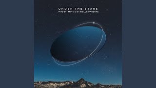 Under The Stars - Antdot, MING, Danielle Parente