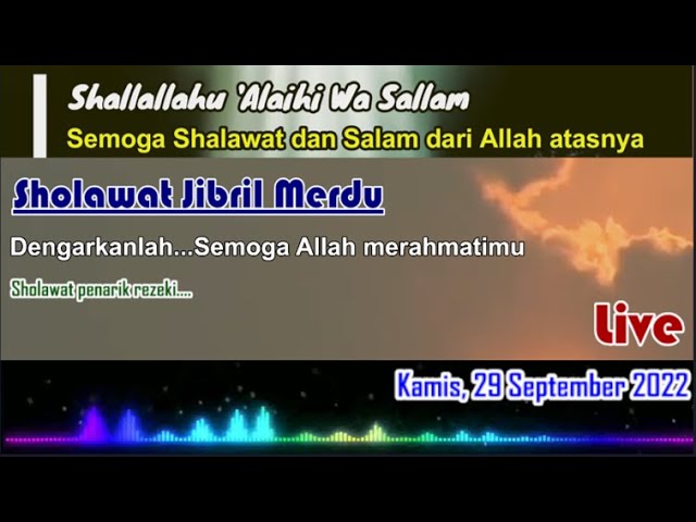 Sholawat Jibril Merdu (Sholawat Penarik Rezeki) | Live Kamis, 29 September 2022 class=